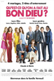 Qu'est-ce qu'on a fait au Bon Dieu ? V.Fran.