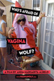 Who's afraid of Vagina Wolf ? V.O. st all